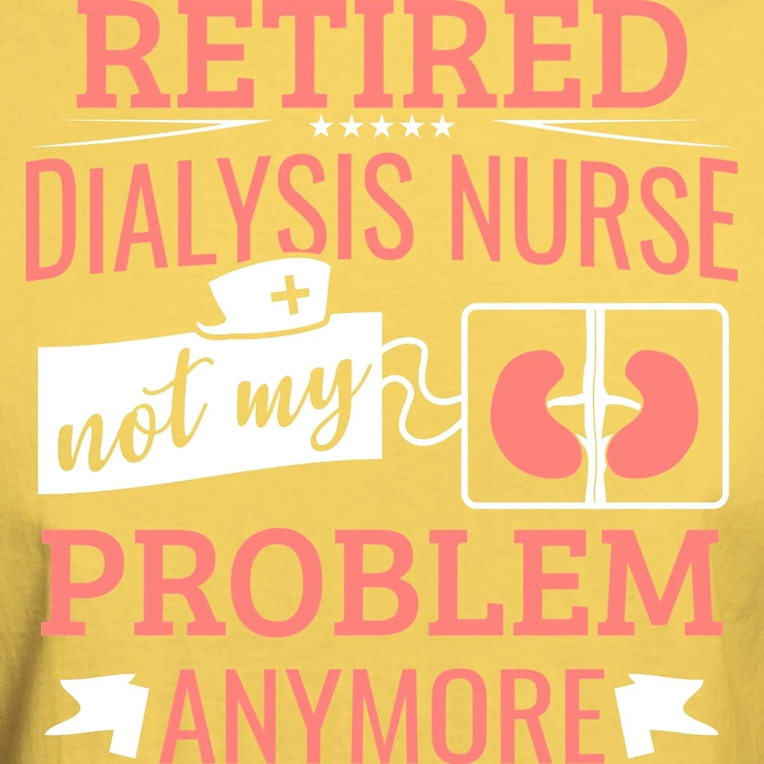 100% Cotton$ Classic Graphic Light T-Shirt CafePress Funny nonporous pursuit upwind cheap Retired Dialysis Nurse Nephrology Nu T Shirt Men's 