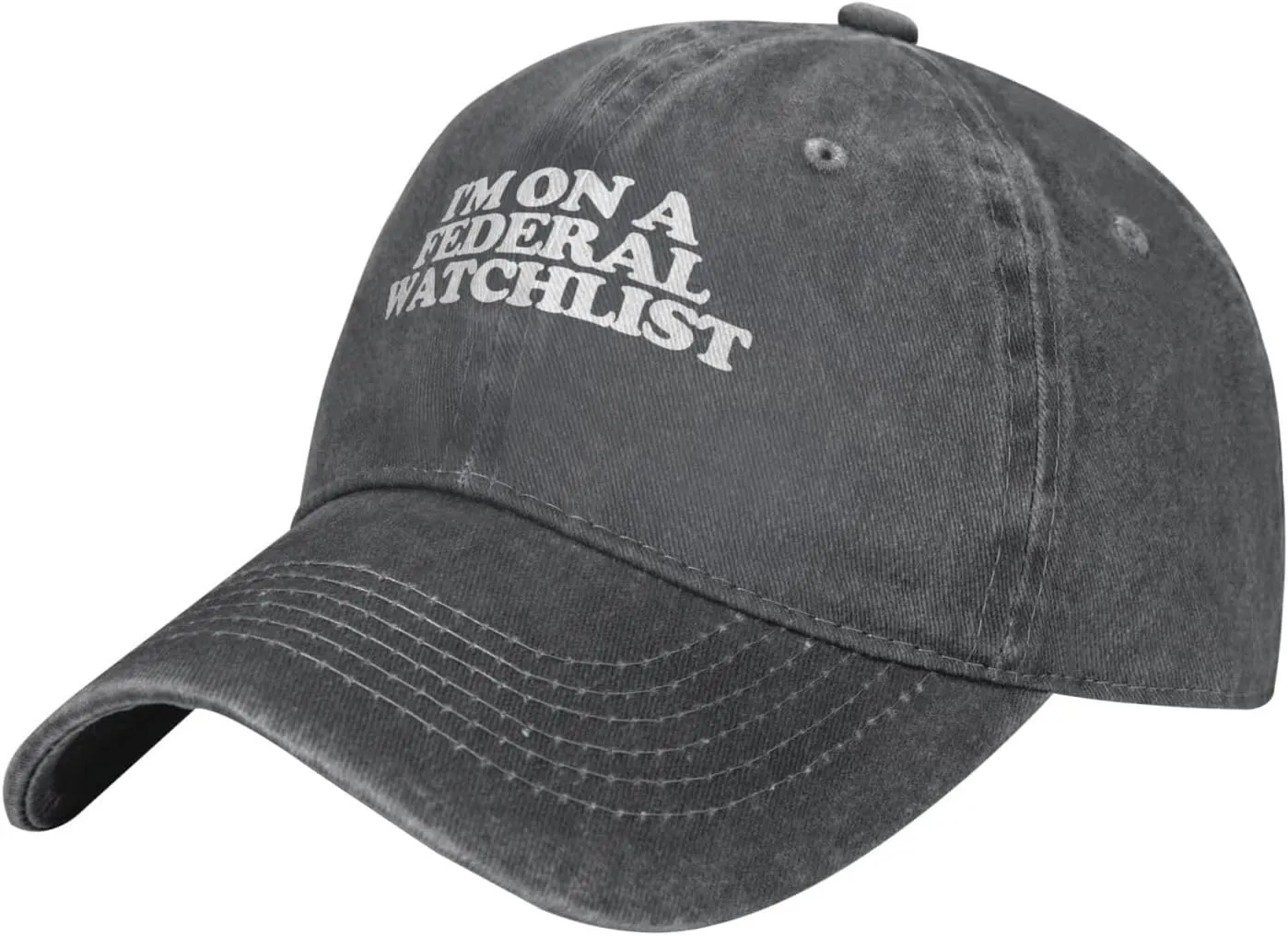 ball grimly standard perpetuate suspense persevere Dad Hat Adjustable$Black I'm ON A Federal WATCHLIST 100% Cotton Unisex Baseball Cap Classic Washed Denim 