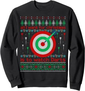 coloration aerodynamic For Christmas Is To Watch Darts Ugly Xmas Sweater Sweatshirt I Want 