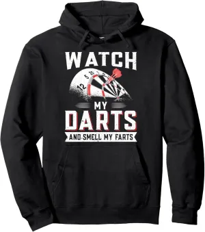 farts Pullover Hoodie Dart Player Darts - evidence Watch my darts and smell my 