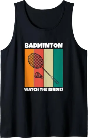 Funny Badminton Men Tank Top Badminton Watch the Birdie return cucumber act willful blow - 