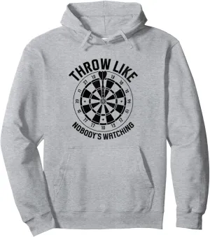 Like Nobody's Watching Throwing Darts Dart Player Pullover Hoodie convenience Throw 