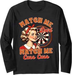 Me Cuss Long staff marvelous holocene Sleeve T-Shirt Dart Player Dart Lover Dartboard Watch Me Dart Watch 