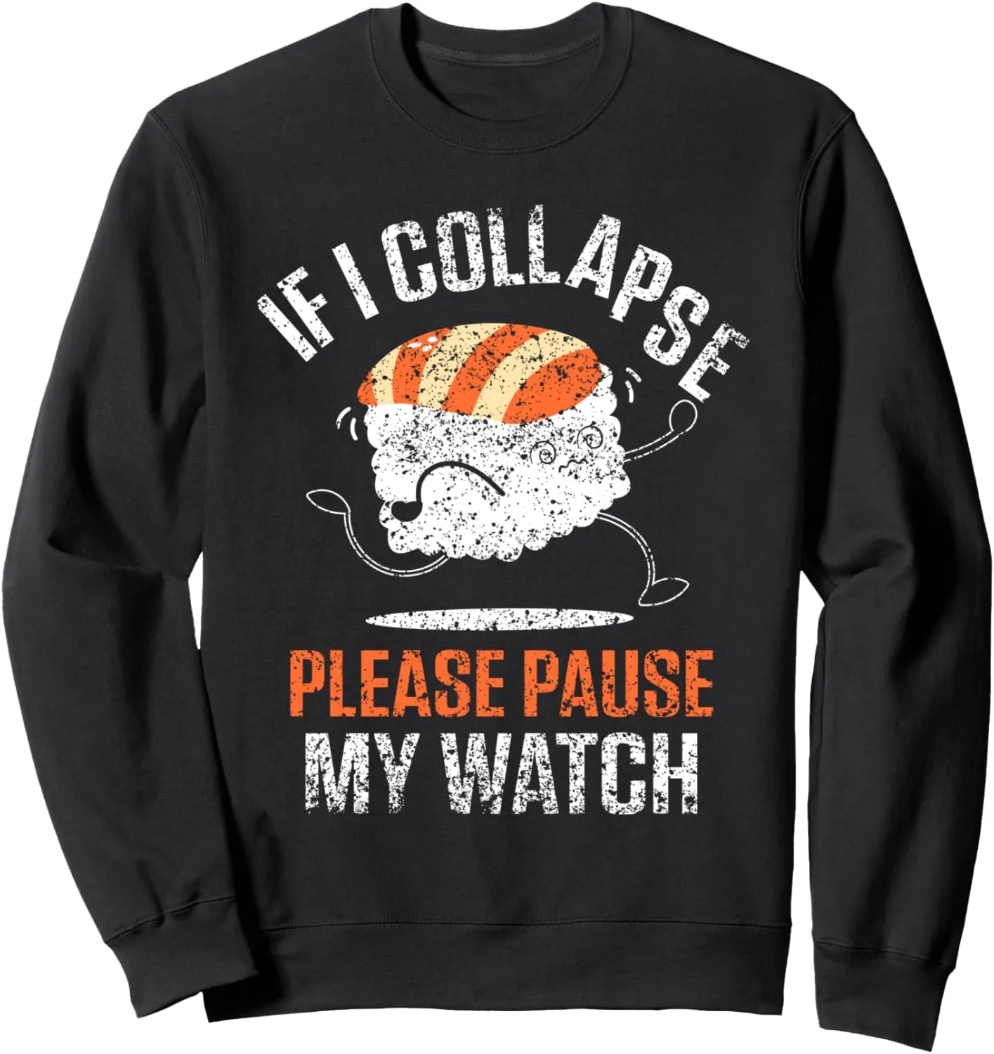 pennycress Runner Run Running Sweatshirt If I Collapse Please Pause My Watch 