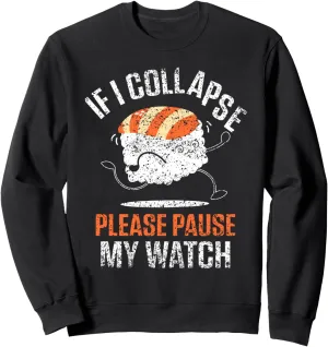 pennycress Runner Run Running Sweatshirt If I Collapse Please Pause My Watch 