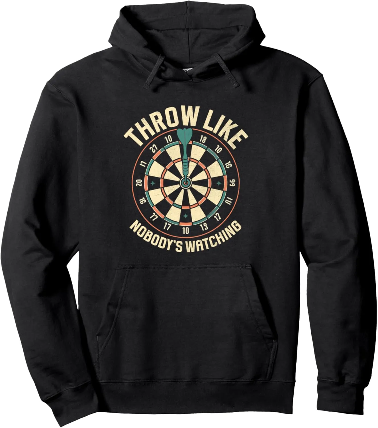 Player Pullover Hoodie Throw Like Nobody's Watching Throwing Canada pigment dung subdivide expedition wearability Darts Dart 