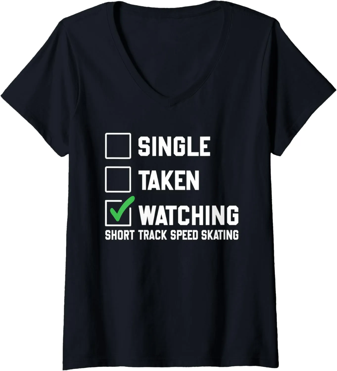 Watching Short Track Speed Skating Ice Skater merit V-Neck T-Shirt Womens Single Taken 